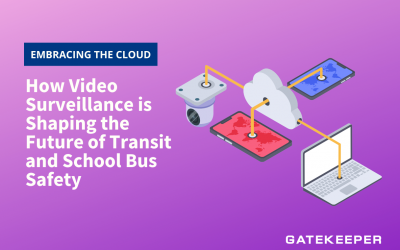 Embracing the Cloud: How Video Surveillance is Shaping the Future of Transit and School Bus Safety